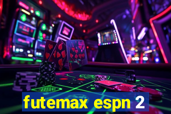 futemax espn 2